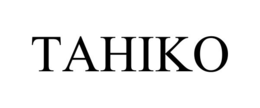 TAHIKO trademark