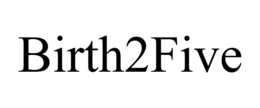 BIRTH2FIVE trademark
