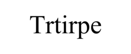 TRTIRPE trademark
