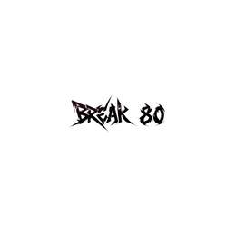 BREAK 80 trademark