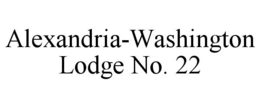 ALEXANDRIA-WASHINGTON LODGE NO. 22 trademark