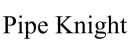 PIPE KNIGHT trademark