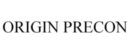 ORIGIN PRECON trademark