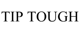 TIP TOUGH trademark