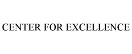 CENTER FOR EXCELLENCE trademark