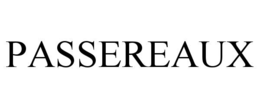 PASSEREAUX trademark