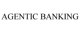 AGENTIC BANKING trademark