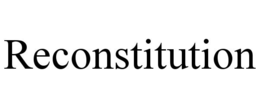 RECONSTITUTION trademark