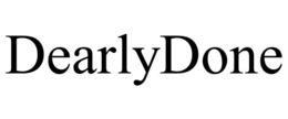 DEARLYDONE trademark