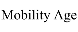MOBILITY AGE trademark