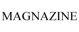 MAGNAZINE trademark