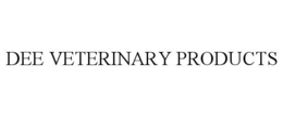 DEE VETERINARY PRODUCTS trademark