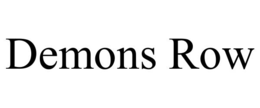 DEMONS ROW trademark