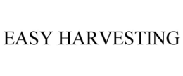 EASY HARVESTING trademark