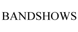 BANDSHOWS trademark