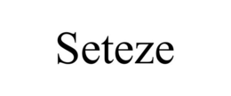 SETEZE trademark