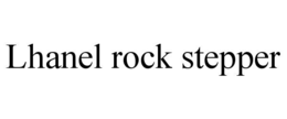 LHANEL ROCK STEPPER trademark