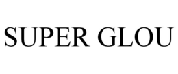 SUPER GLOU trademark