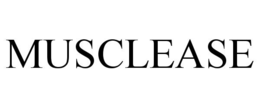 MUSCLEASE trademark