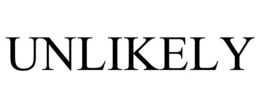 UNLIKELY trademark