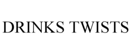 DRINKS TWISTS trademark