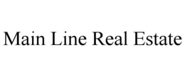 MAIN LINE REAL ESTATE trademark