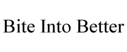 BITE INTO BETTER trademark