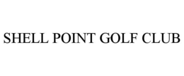 SHELL POINT GOLF CLUB trademark