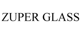 ZUPER GLASS trademark