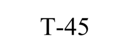 T-45 trademark