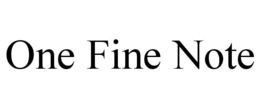 ONE FINE NOTE trademark