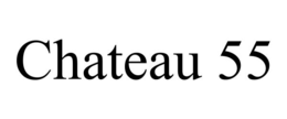 CHATEAU 55 trademark