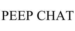 PEEP CHAT trademark
