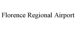 FLORENCE REGIONAL AIRPORT trademark