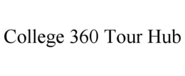 COLLEGE 360 TOUR HUB trademark