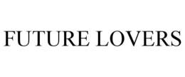 FUTURE LOVERS trademark
