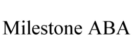MILESTONE ABA trademark