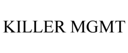 KILLER MGMT trademark