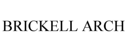 BRICKELL ARCH trademark