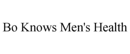 BO KNOWS MEN'S HEALTH trademark