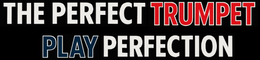 THE PERFECT TRUMPET PLAY PERFECTION trademark