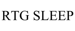 RTG SLEEP trademark