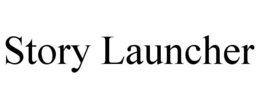STORY LAUNCHER trademark