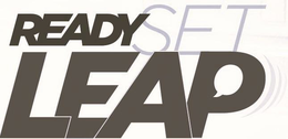READY SET LEAP trademark