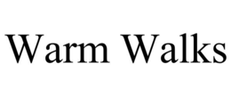 WARM WALKS trademark