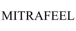 MITRAFEEL trademark