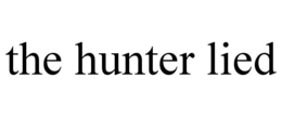 THE HUNTER LIED trademark