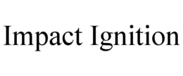 IMPACT IGNITION trademark