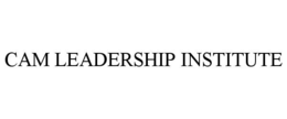 CAM LEADERSHIP INSTITUTE trademark