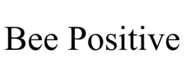 BEE POSITIVE trademark